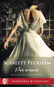 Les secrets de Charlotte Street (Tome 1) - Par amour ([year]) Télécharger des eBooks