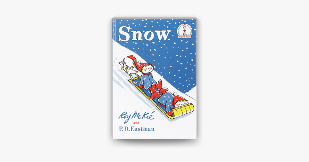 Snow - P.D. Eastman Snow - P.D. Eastman