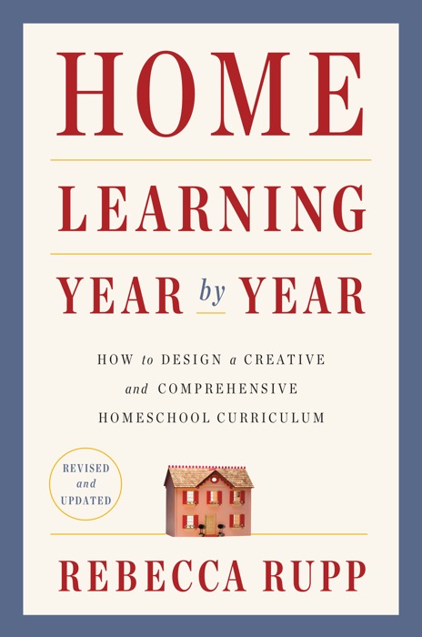 Home Learning Year by Year, Revised and Updated