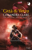 Shadowhunters - 3. Città di vetro - Cassandra Clare