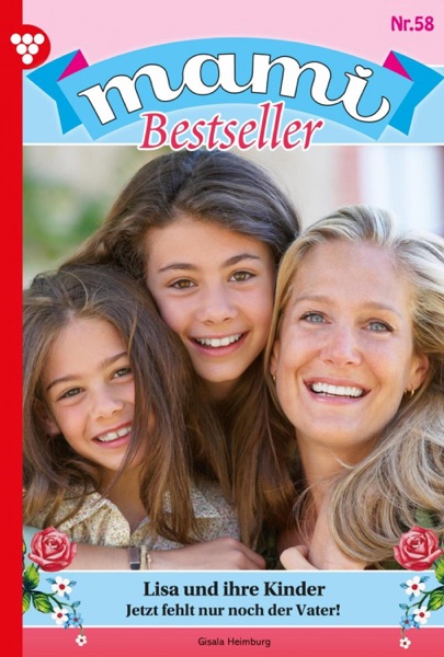 Mami Bestseller 58 – Familienroman