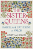 Mary McGrigor - The Sister Queens artwork