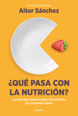 ¿Qué pasa con la nutrición? - Aitor Sánchez García