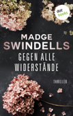 Gegen alle Widerstände - Madge Swindells & Michaela Link