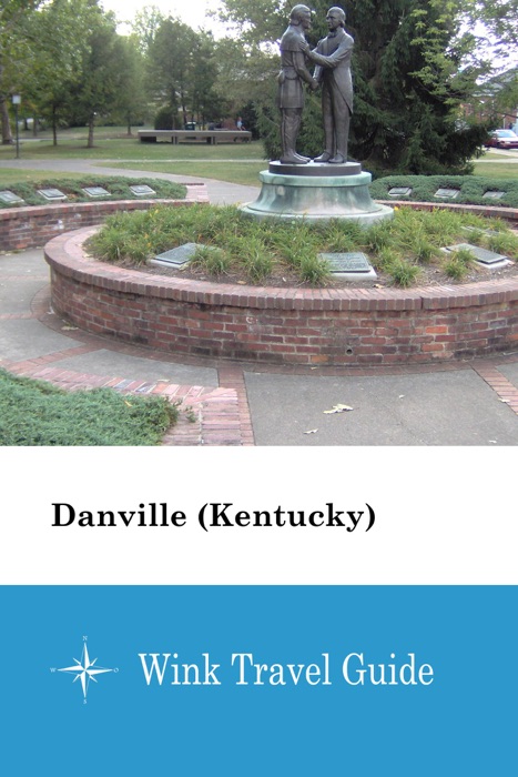 Danville (Kentucky) - Wink Travel Guide