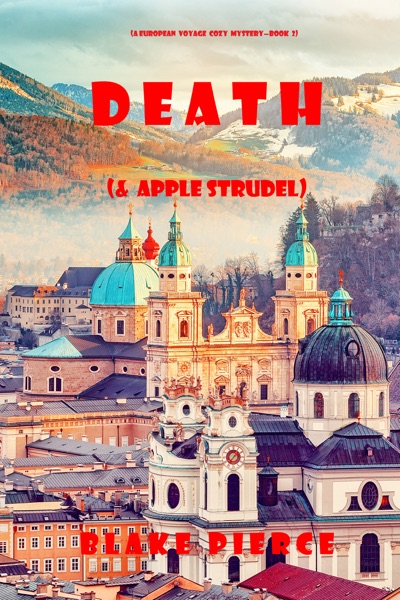 Death (and Apple Strudel) (A European Voyage Cozy Mystery—Book 2)