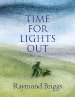 Raymond Briggs - Time For Lights Out artwork