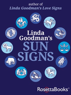 Linda Goodman's Sun Signs - Linda Goodman