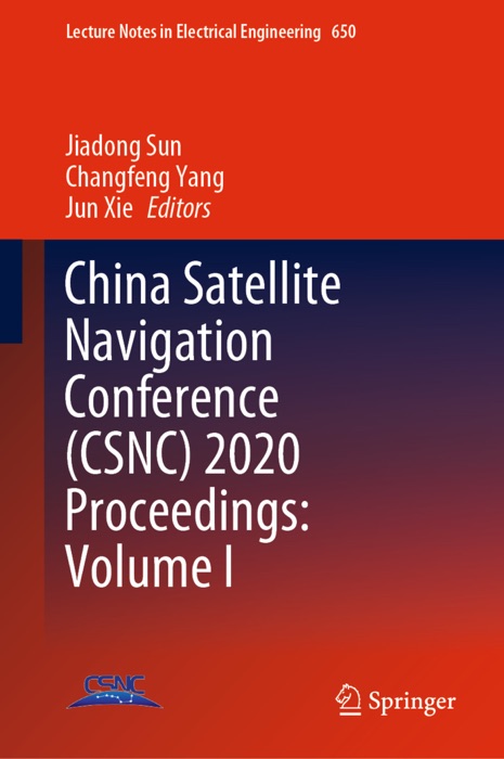 China Satellite Navigation Conference (CSNC) 2020 Proceedings: Volume I