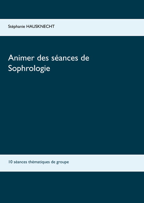 Animer des séances de sophrologie