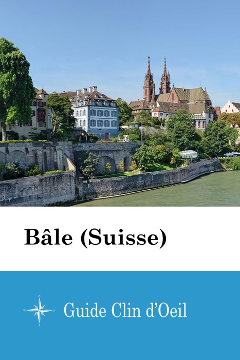 Bâle (Suisse) - Guide Clin d'Oeil