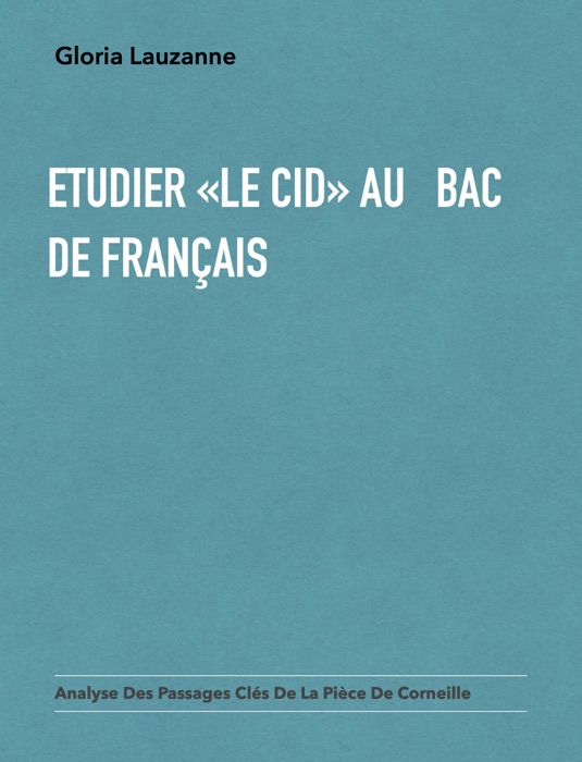 Etudier «Le Cid» au Bac de français