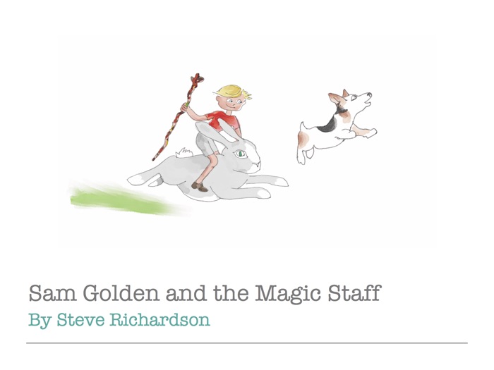 Sam Golden & the Magic Staff