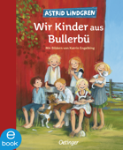 Wir Kinder aus Bullerbü 1 - Astrid Lindgren