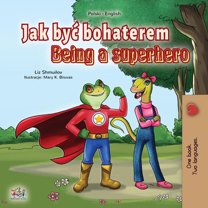 Jak być bohaterem Being a Superhero
