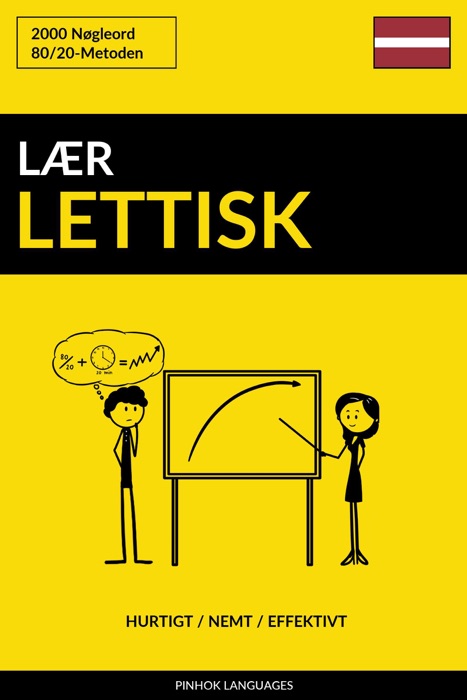 Lær Lettisk: Hurtigt / Nemt / Effektivt: 2000 Nøgleord