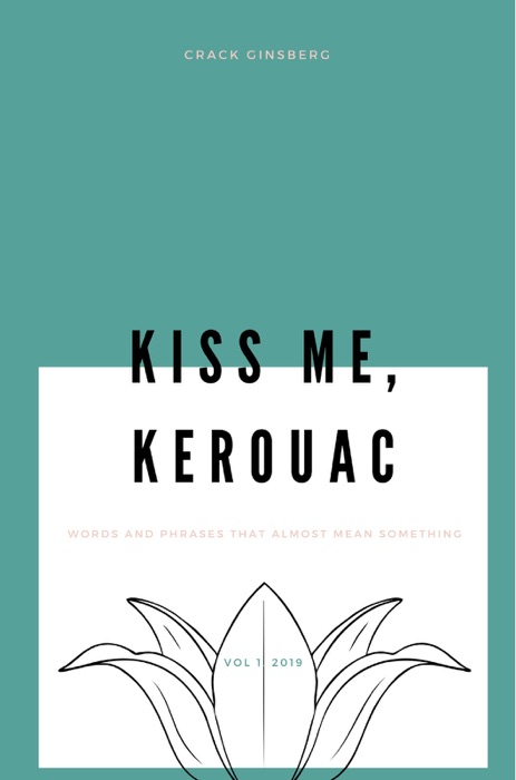 Kiss Me, Kerouac