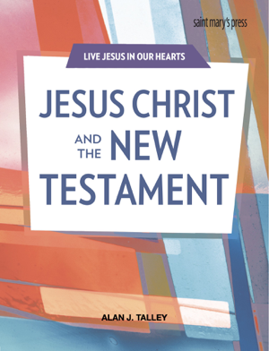 Read & Download Jesus Christ and the New Testament Book by Alan J. Talley Online