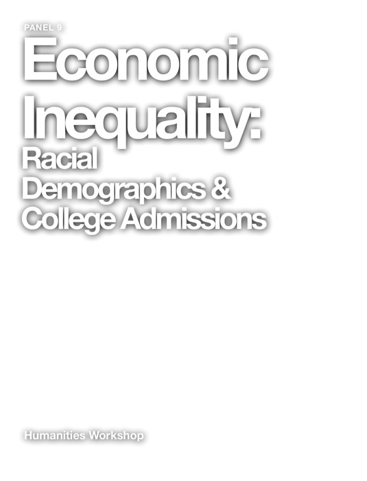 Economic Inequality:Racial Demographics & College Admissions