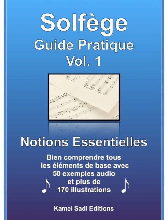 Solfège Guide Pratique Vol. 1