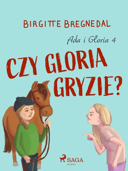 Ada i Gloria 4: Czy Gloria gryzie?