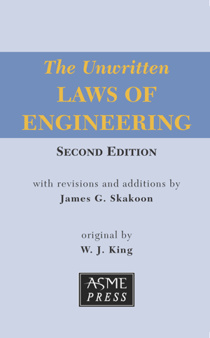 Read & Download Unwritten Laws of Engineering, Second Edition Book by James G. Skakoon Online