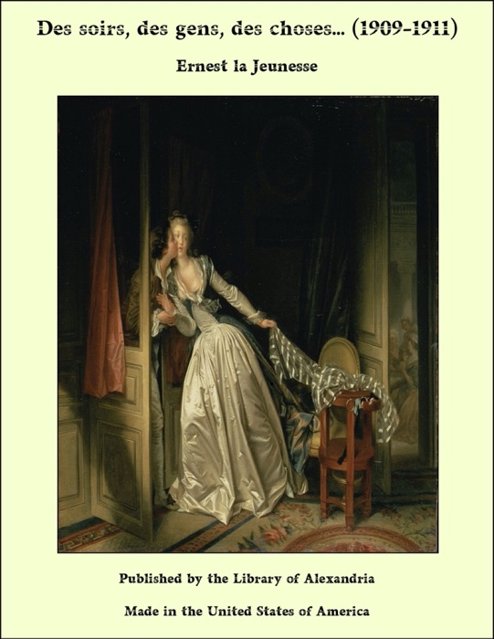 Des soirs, des gens, des choses... (1909-1911)