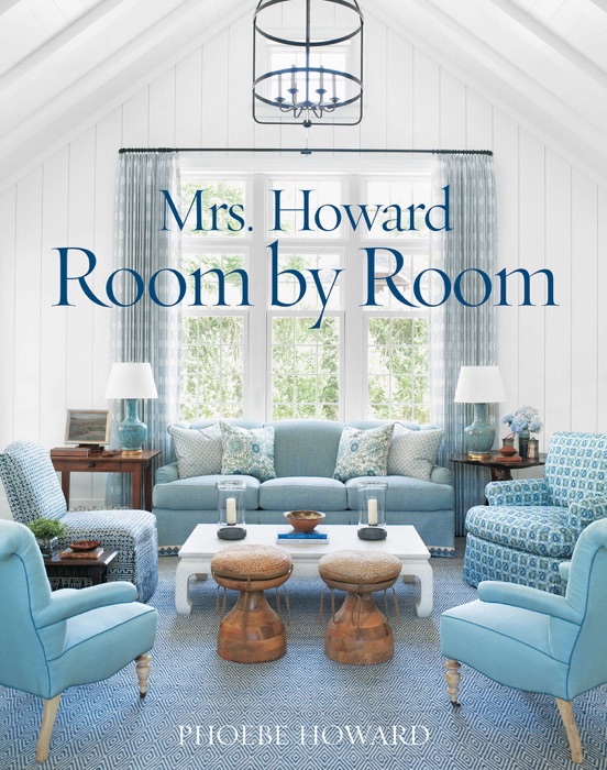 Mrs. Howard, Room by Room