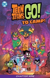 Teen Titans Go! To Camp (2020-2020) #9 - Sholly Fisch & Marcelo Di Chiara by  Sholly Fisch & Marcelo Di Chiara PDF Download