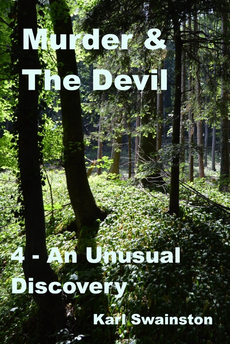 Murder & the Devil: 4: An Unusual Discovery