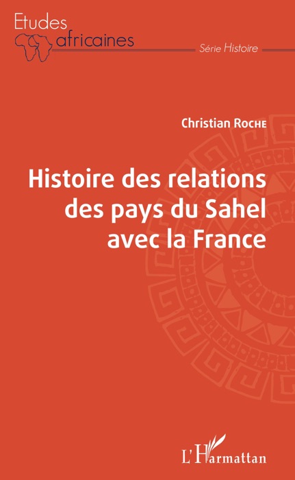 Histoire des relations des pays du Sahel avec la France