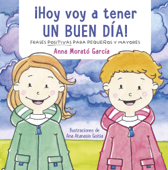 ¡Hoy voy a tener un buen día! - Anna Morato García