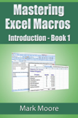 Mastering Excel Macros: Introduction - Mark Moore