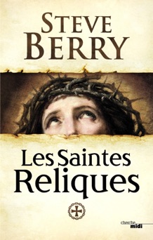 Les Saintes Reliques - Steve Berry