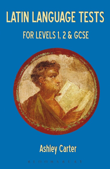 Latin Language Tests for Levels 1 and 2 and GCSE