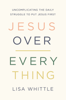 Lisa Whittle - Jesus Over Everything artwork