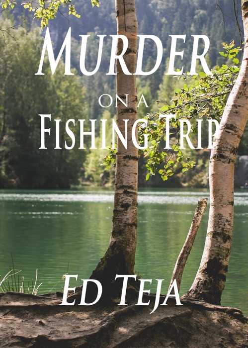 Murder On A Fishing Trip