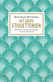 Het grote etiquetteboek - Beatrijs Ritsema