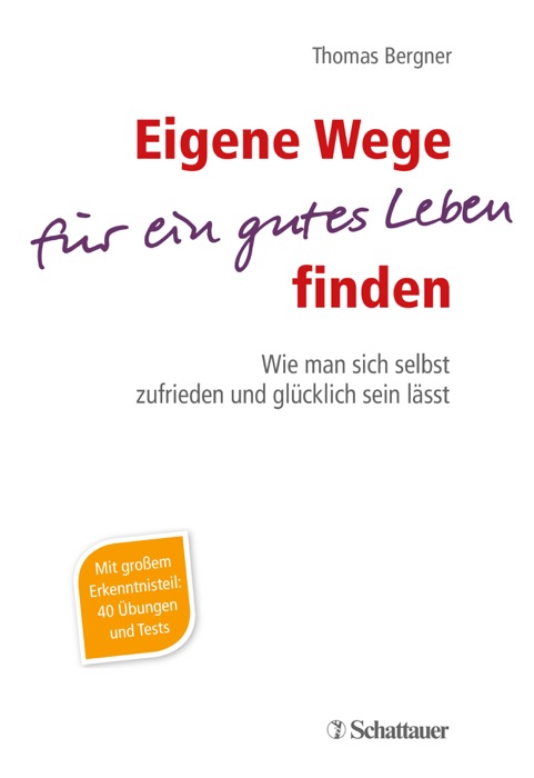 Eigene Wege für ein gutes Leben finden