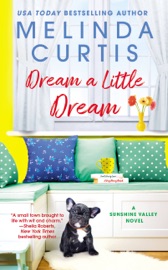 Dream a Little Dream - Melinda Curtis by  Melinda Curtis PDF Download