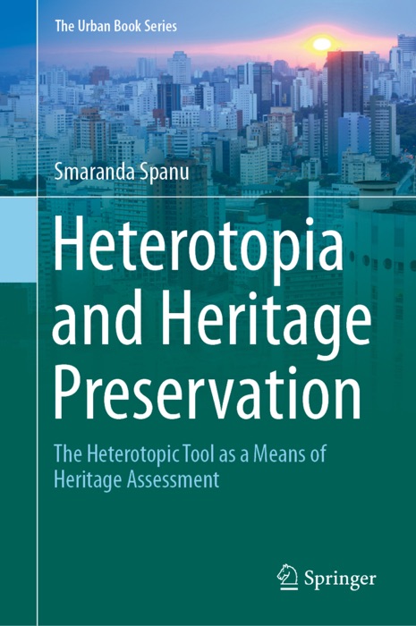 Heterotopia and Heritage Preservation