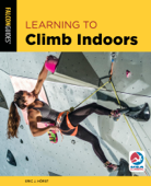 Learning to Climb Indoors - Eric Horst