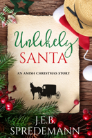 J.E.B. Spredemann - Unlikely Santa (An Amish Christmas Story) artwork