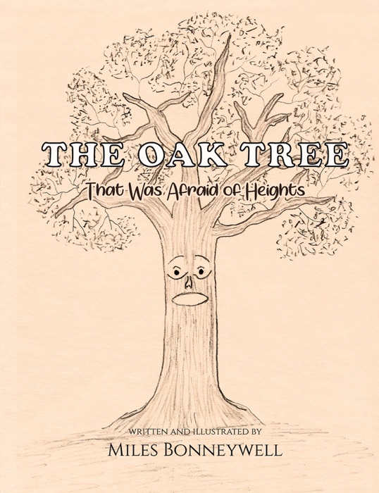 The Oak Tree That Was Afraid of Heights