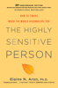 Elaine N. Aron, Ph.D. - The Highly Sensitive Person artwork