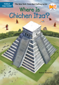 Where Is Chichen Itza? - Paula K. Manzanero, Who HQ & Dede Putra