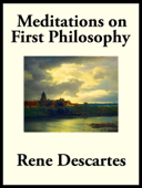 Meditations on First Philosophy - René Descartes