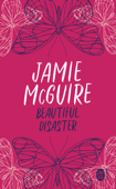 Beautiful disaster - Jamie McGuire