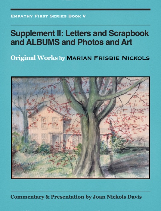 Supplement II: Letters and Scrapbook and ALBUMS and Photos and Art