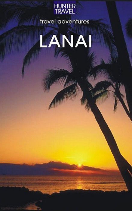 Lana'I, Hawaii Travel Adventures